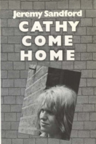 Kniha Cathy Come Home Jeremy Sandford