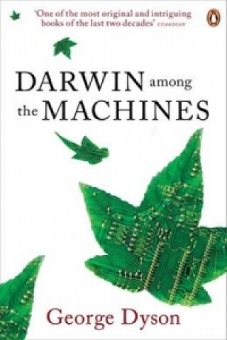 Kniha Darwin Among the Machines George Dyson