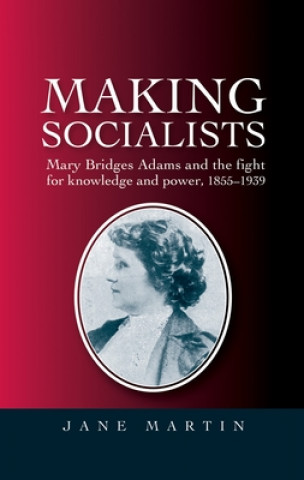 Kniha Making Socialists Jane Martin