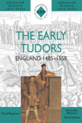 Книга Early Tudors: England 1485-1558 Samantha Ellsmore