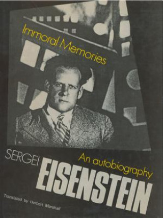 Carte Immoral Memories Sergei Eisenstein