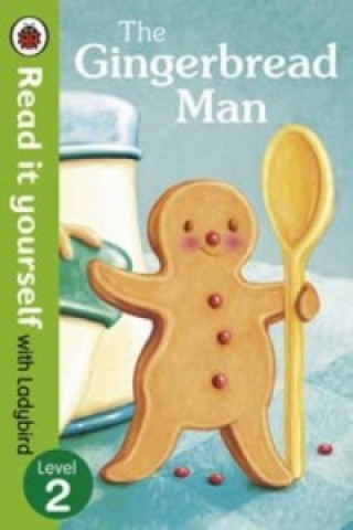 Kniha Gingerbread Man - Read It Yourself with Ladybird 