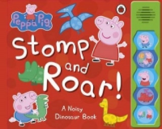 Könyv Peppa Pig: Stomp and Roar! Neville Baker