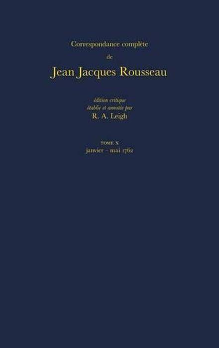 Könyv Correspondance Complete de Rousseau 10 Jean-Jacques Rousseau