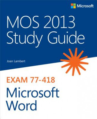 Carte MOS 2013 Study Guide for Microsoft Word Joan Lambert