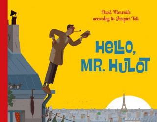 Kniha Hello, Mr. Hulot David Merveille