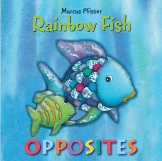 Kniha Rainbow Fish Opposites Marcus Pfister