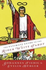 Könyv The Ultimate Guide to the Rider Waite Tarot Johannes Fiebig
