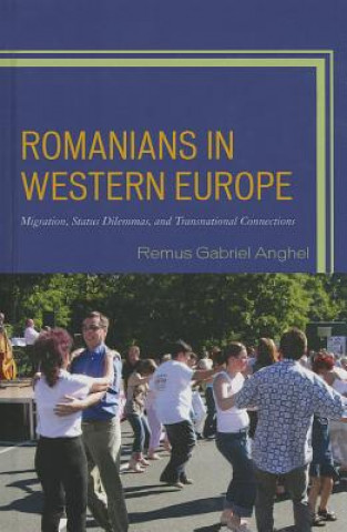 Book Romanians in Western Europe Remus Gabriel Anghel