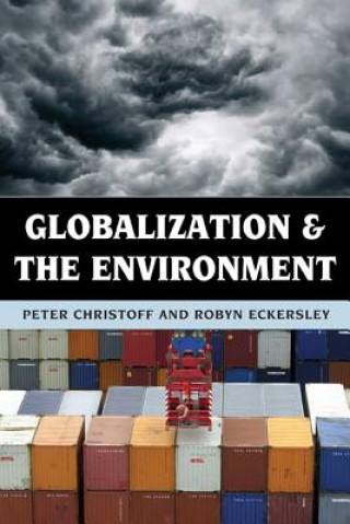 Livre Globalization and the Environment Peter Christoff