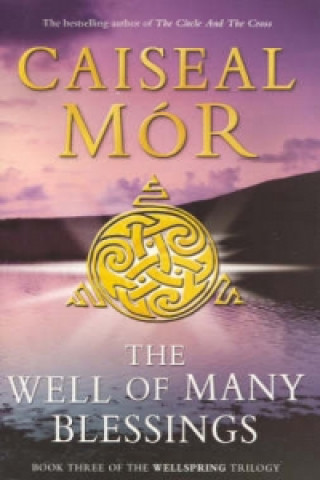 Knjiga Well of Many Blessings Caiseal Mor