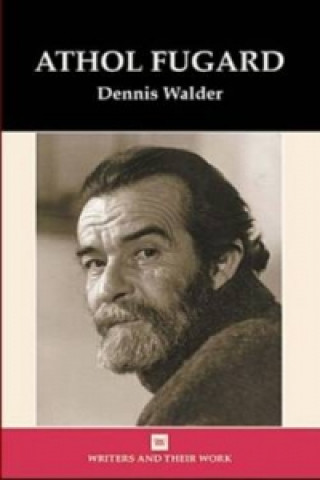 Kniha Athol Fugard Dennis Walder