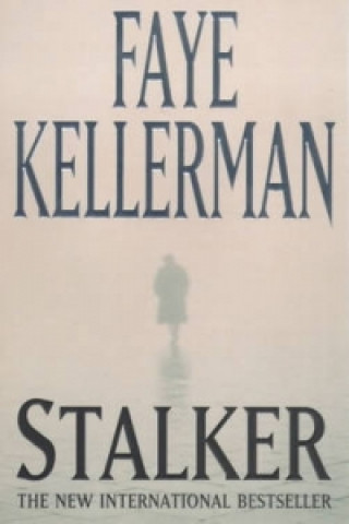 Kniha Stalker Faye Kellerman