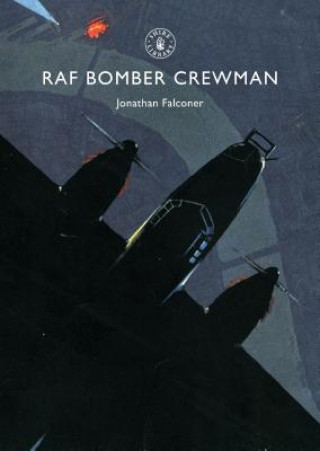 Könyv RAF Bomber Crewman Jonathan Falconer