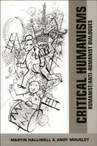 Könyv Critical Humanisms Martin Halliwell