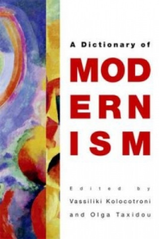 Carte Edinburgh Dictionary of Modernism Vassiliki Kolocotroni