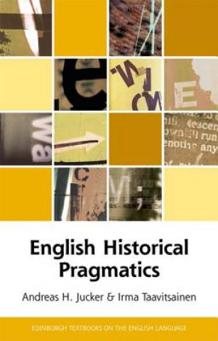 Knjiga English Historical Pragmatics Andreas H Jucker