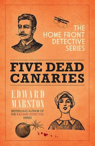 Könyv Five Dead Canaries Edward Marston