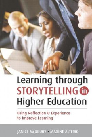 Könyv Learning Through Storytelling in Higher Education Maxine Alterio
