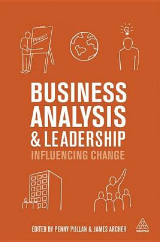 Könyv Business Analysis and Leadership Penny Pullan