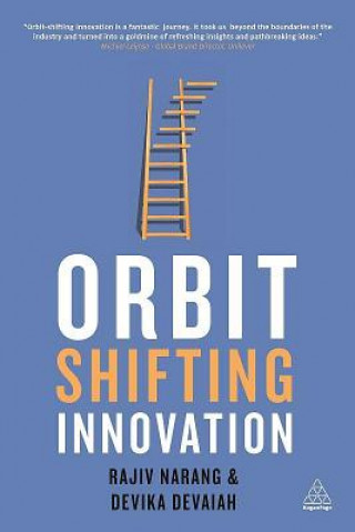 Könyv Orbit-Shifting Innovation Rajiv Narang