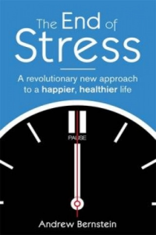 Libro End Of Stress Andrew J Bernstein