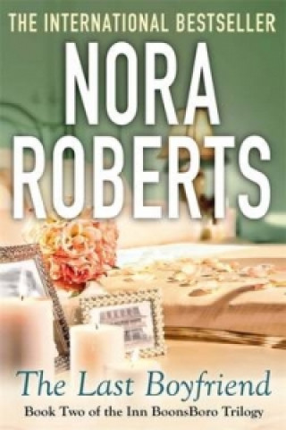 Книга Last Boyfriend Nora Roberts