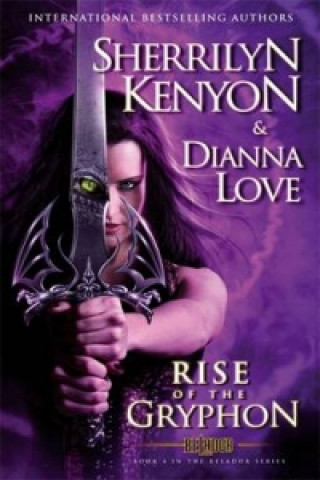 Книга Rise of the Gryphon Dianna Sherrilyn Kenyon Love