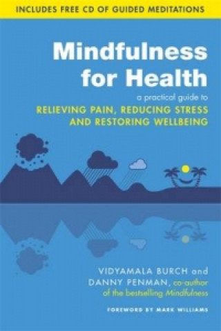 Kniha Mindfulness for Health DannyVidyamala BurchPenman