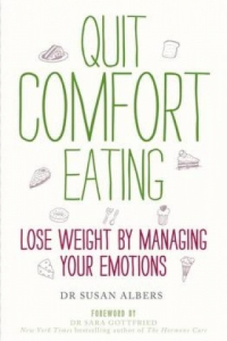 Kniha Quit Comfort Eating Susan Albers