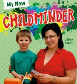 Könyv My New Childminder Jillian Powell