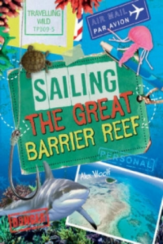 Książka Sailing the Great Barrier Reef Alex Woolf