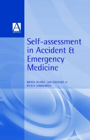 Knjiga Self-assessment in Accident and Emergency Medicine Derek Burke