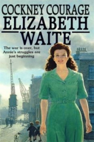 Książka Cockney Courage Elizabeth Waite