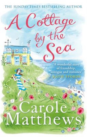 Kniha Cottage by the Sea Carole Matthews