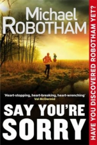 Kniha Say You're Sorry Michael Robotham