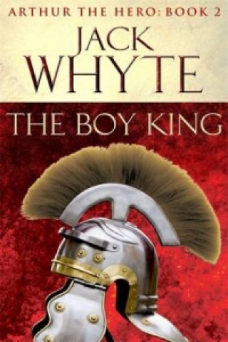 Kniha Boy King Jack Whyte