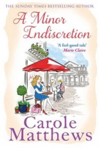 Könyv Minor Indiscretion Carole Matthews