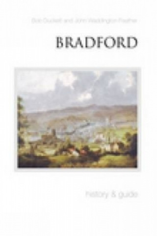 Carte Bradford: History and Guide Bob Duckett