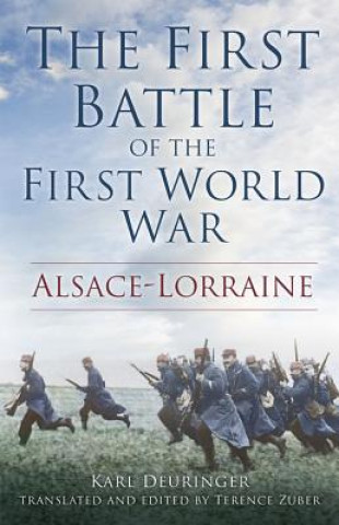 Kniha First Battle of the First World War Karl Deuringer