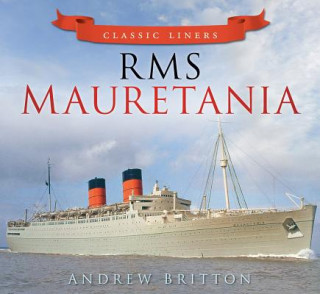 Книга RMS Mauretania Andrew Britton
