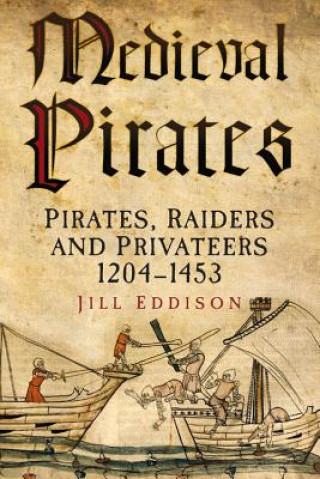 Könyv Medieval Pirates Jill Eddison