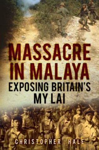 Kniha Massacre in Malaya Christopher Hale