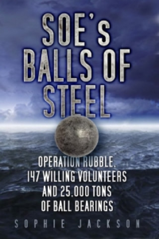 Book SOE's Balls of Steel Sophie Jackson