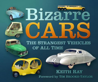 Kniha Bizarre Cars Keith Ray