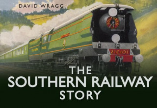 Книга Southern Railway Story David Wragg