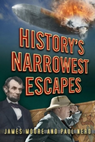 Книга History's Narrowest Escapes James Moore