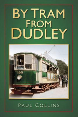 Książka By Tram From Dudley Paul Collins