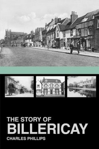 Kniha Story of Billericay Charles Phillips