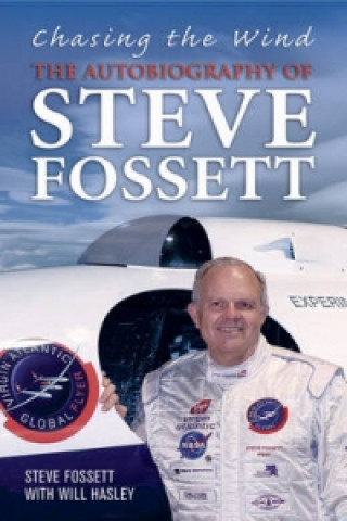 Kniha Chasing The Wind Steve Fossett